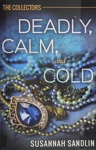 Deadly, calm, and cold
